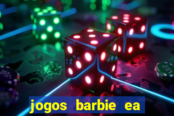 jogos barbie ea magia da moda